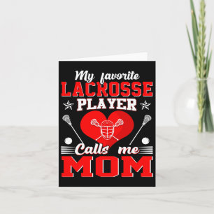 My Favorite Lacrosse Player Calls Me Mom Mother's Kaart
