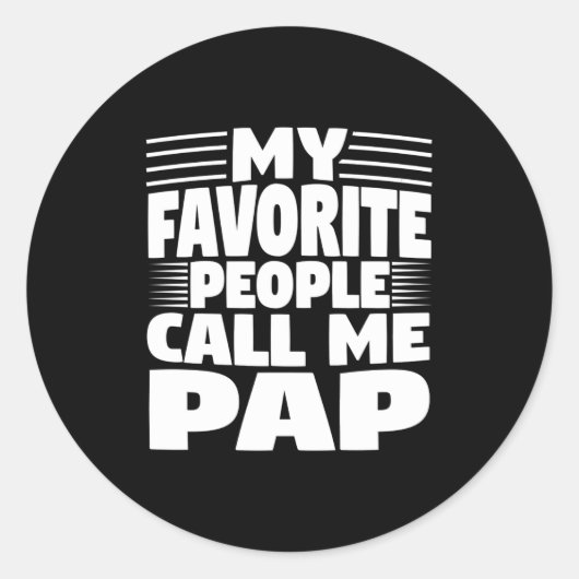 My Favorite People Call Me Pap Funny Gift Ronde Sticker (Voorkant)