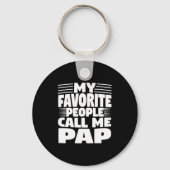 My Favorite People Call Me Pap Funny Gift Sleutelhanger (Voorkant)