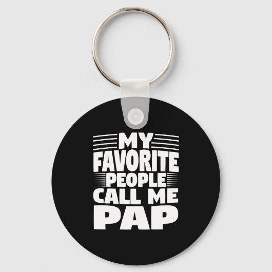 My Favorite People Call Me Pap Funny Gift Sleutelhanger (Voorkant)