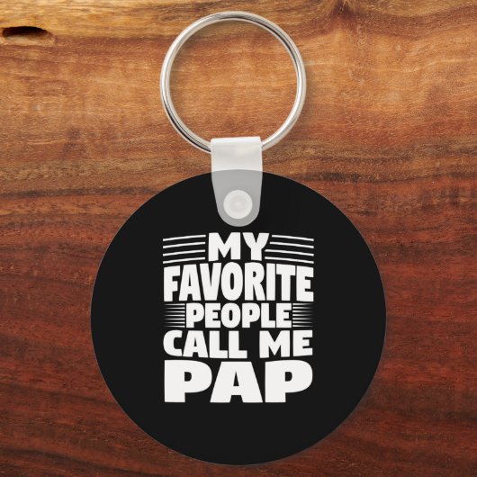 My Favorite People Call Me Pap Funny Gift Sleutelhanger (Voorkant)