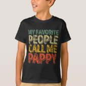 My Favorite People Call Me Pappy Shirt Funny Chris (Voorkant)