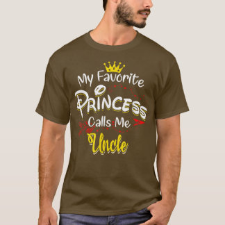 My Favorite Princess Calls Me Uncle Matching Famil T-shirt