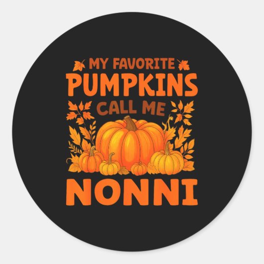 My Favorite Pumpkins Call Me Nonni Thanksgiving Ronde Sticker (Voorkant)