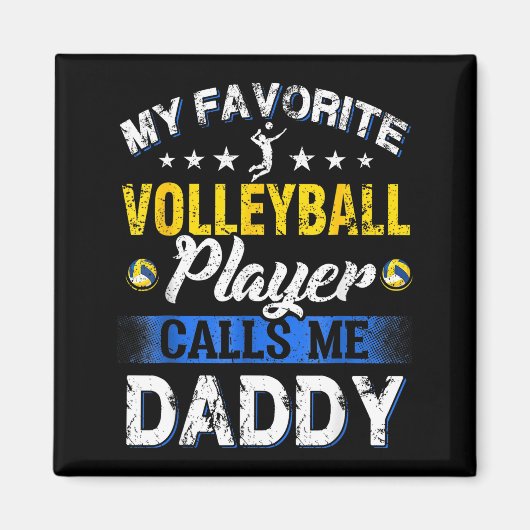 My Favorite Volleyball Player Calls Me Daddy  Magneet (Voorkant)