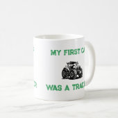 My First Car Was a Tractor Funny Farm Mug (Devant droit)