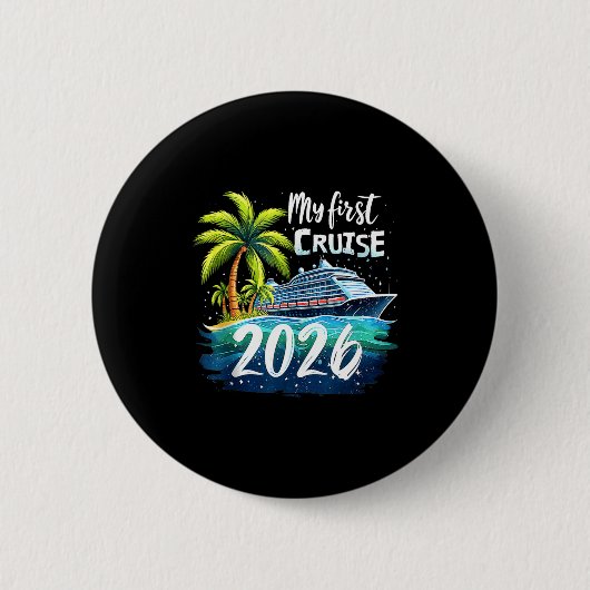 My First Cruise 2026 Funny First Time Cruise Vacat Ronde Button 5,7 Cm (Voorkant)