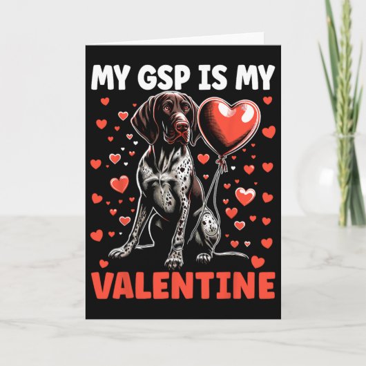My German Shorthaired Pointer Is My Valentine Gsp Kaart (Voorkant)