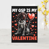 My German Shorthaired Pointer Is My Valentine Gsp Kaart (Gele Bloem)