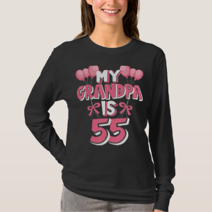 My Grandpa Is 55 Years Old Grampa 55th Birthday T-shirt