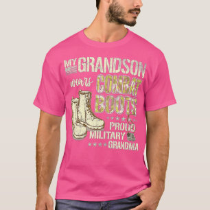 My Grandson Wears Combat Boots Proud Military Gran T-shirt