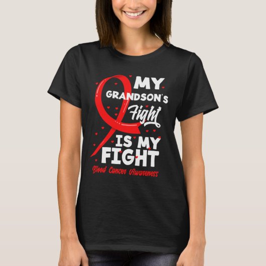My Grandson's Fight Is My Fight Blood Cancer Aware T-shirt (Voorkant)