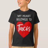My Heart Belongs To Tacos - Funny Valentines Day  T-shirt (Voorkant)