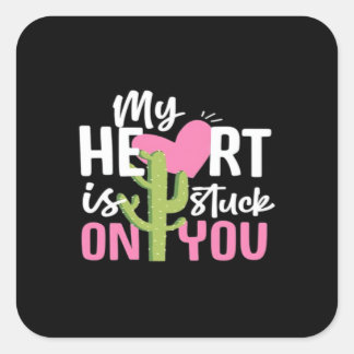 My Heart Is Stuck On You Cactus Heartfelt Design Vierkante Sticker
