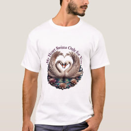 My Heart Swims Only for You Swan Heart T-Shirt