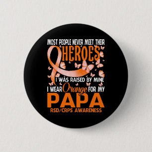 My Heroes I Draag Sinaasappel voor mijn Papa RSD C Ronde Button 5,7 Cm