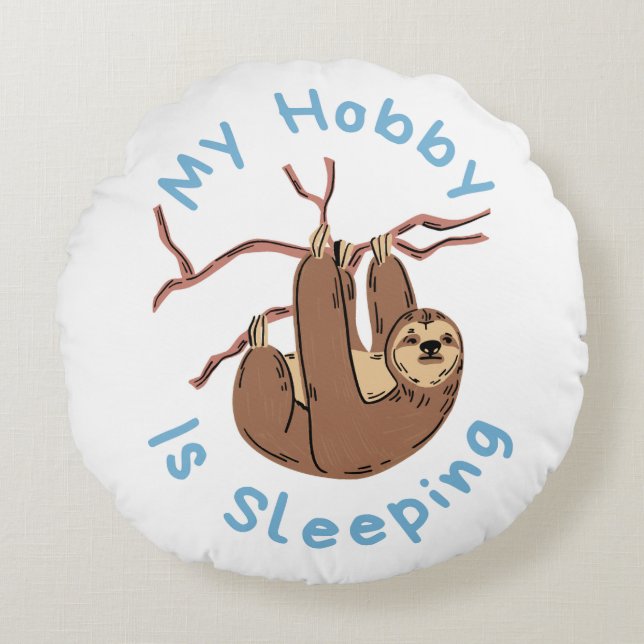 My Hobby Is Sleeping – Funny Sloth Design Rond Kussen (Voorkant)