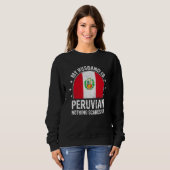 My Husband Is Peruvian Nothing Scares Me Peruvian  Trui (Voorkant volledig)