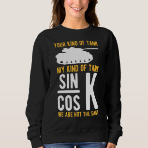My Kind Of Tan Sin Cos Sine Cosine Tangent Trui