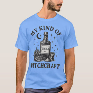 MY KIND OF WITCHCRAFT T-SHIRT