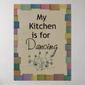 My Kitchen is For Dancing Poster (Devant)
