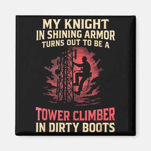 My Knight In Shining Funny Tower Climber Wife Wome Magneet (Voorkant)