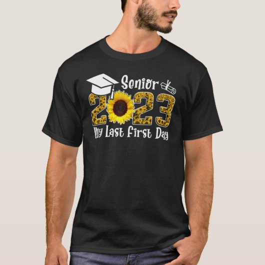 My Last First Day Senior 2023 Graduation Sunflower T-shirt (Voorkant)