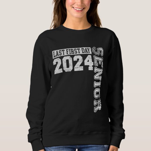 My Last First Day Senior Back to School 2024 Class Trui (Voorkant)