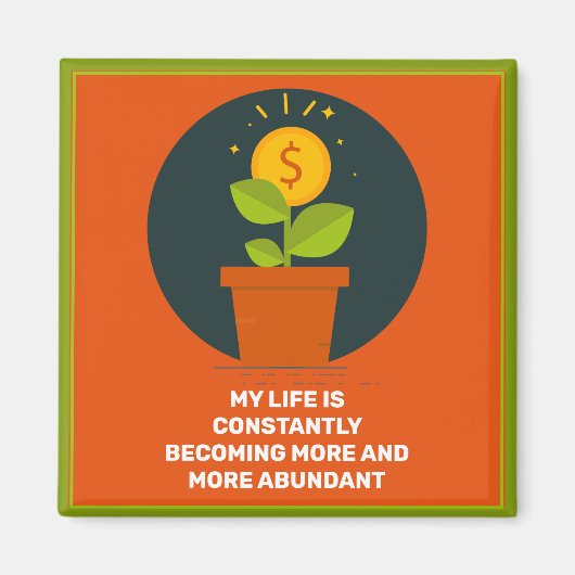 My Life Is Becoming More Abundant Aimant (Devant)