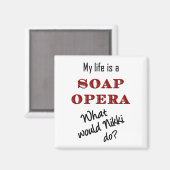 My Life is Soap Opera Nikki Magnet (Recto/Verso)