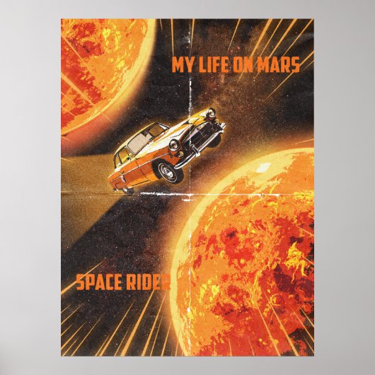 My Life on Mars Space Rider Poster - Retro Sci-Fi (Devant)