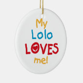 My Lolo Loves Me T-shirts en geschenken Keramisch Ornament (Rechts)