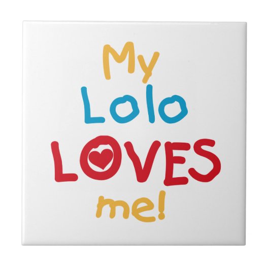 My Lolo Loves Me T-shirts en geschenken Tegeltje (Voorkant)