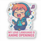 My Love Language Is Anime Openings Sticker (Voorkant)