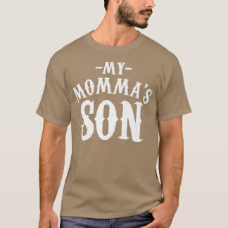 My Mommas Son Cooking Funny Saying Quote Tee T-shirt