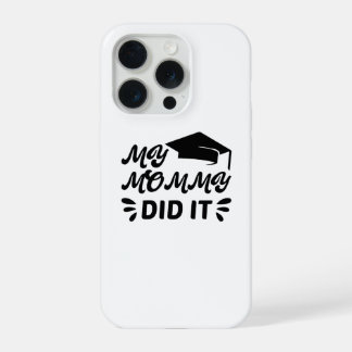 My Mommy Did It Graduation Pink Star Design iPhone 15 Pro Hoesje
