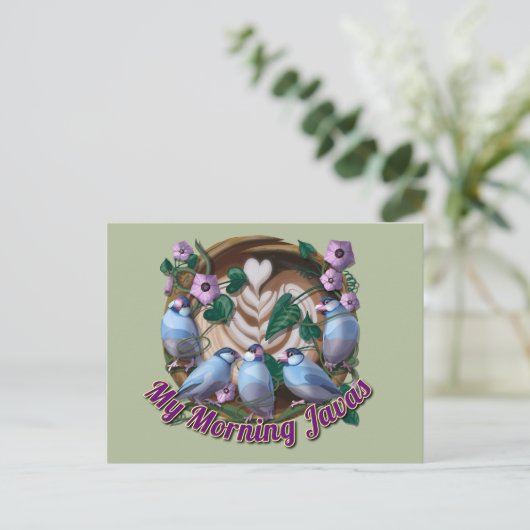 My morning JAVA with Java sparrows Briefkaart (Staand voorkant)