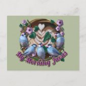 My morning JAVA with Java sparrows Briefkaart (Voorkant)