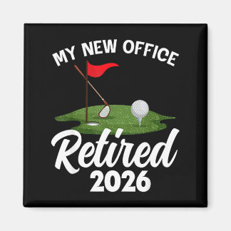 My New Office Retired 2026 Golf Retirement Golfer  Magneet