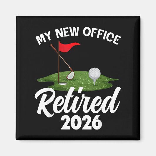 My New Office Retired 2026 Golf Retirement Golfer  Magneet (Voorkant)