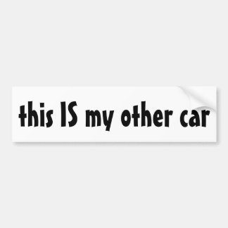 My Other Car bumpersticker
