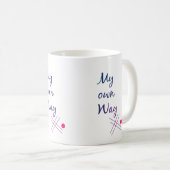 My Own Way Typography Coffee Mug (Devant droit)