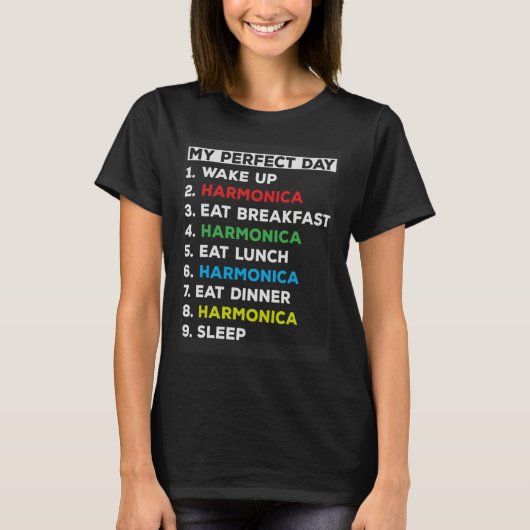 My Perfect Day Wake Up Harmonica Playing Harmonici T-shirt (Voorkant)