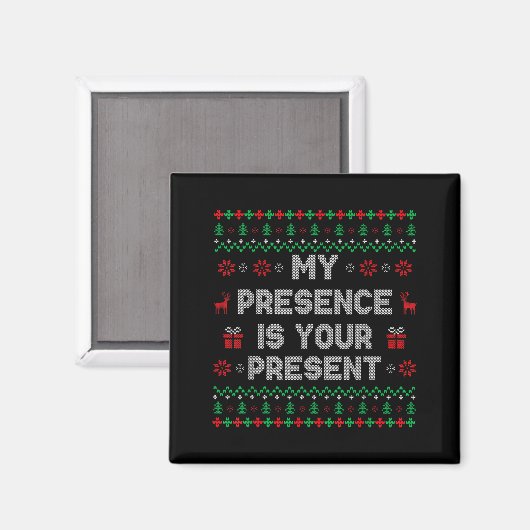 My Presence Is Your Present Ugly Christmas Funny X Magneet (Voorkant / Achterkant)