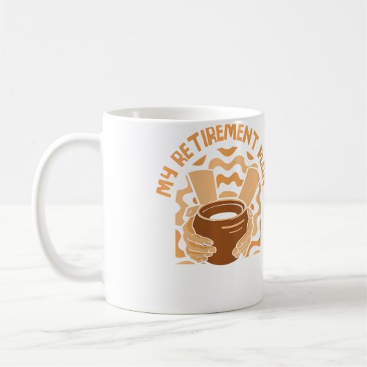 My Retirement Plan Pottery Pro Wheel Hobby Lover P Koffiemok (Links)