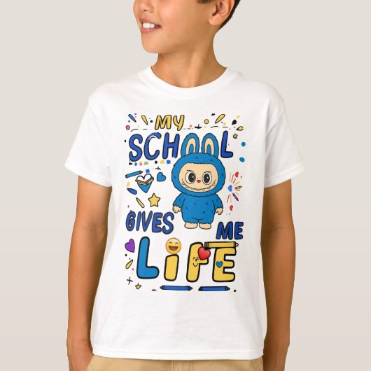 My school gives me life t-shirt (Voorkant)