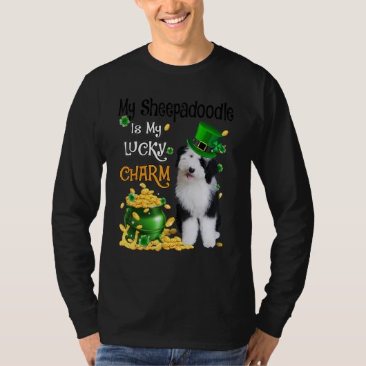 My Sheepadoodle Is My Lucky Charm Cute Dog Patrick T-shirt (Voorkant)