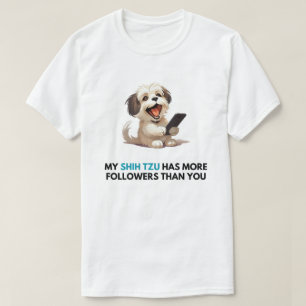 'My Shih Tzu heeft meer volgers dan jij' T-shirt