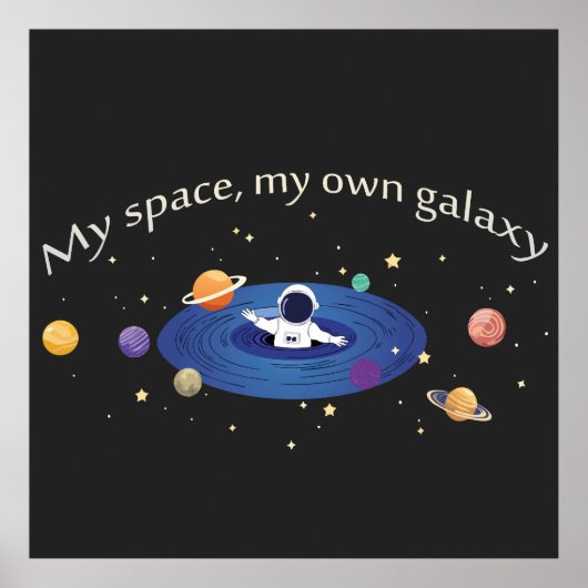 My Space, My Own Galaxy Poster (Voorkant)