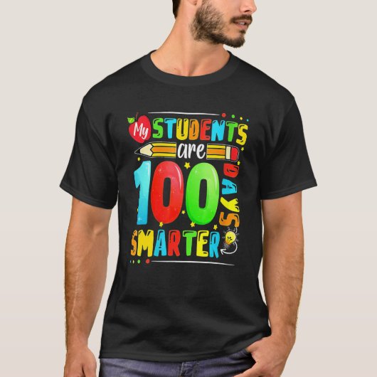 My Students Are 100 Days Smarter 100th Day Of Scho T-shirt (Voorkant)